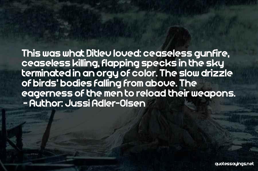 Killing A Loved One Quotes By Jussi Adler-Olsen