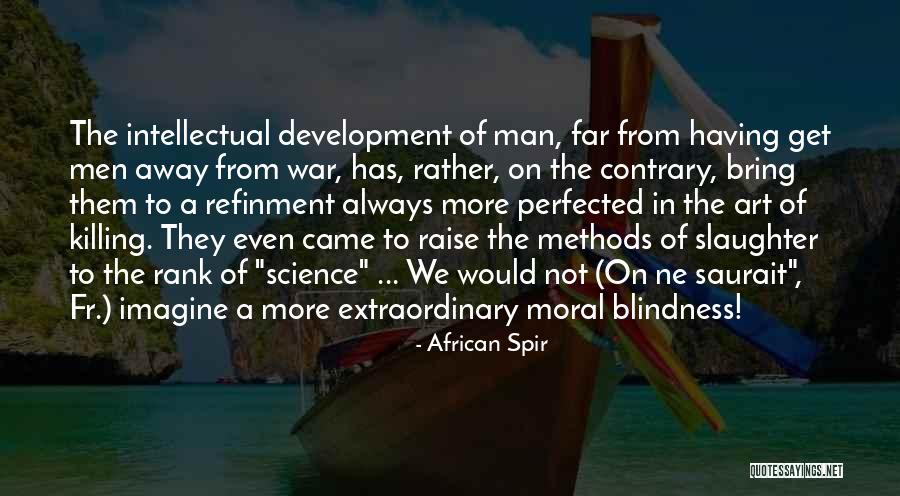 Killing A Man Quotes By African Spir Killing A Man Quotes By African Spir