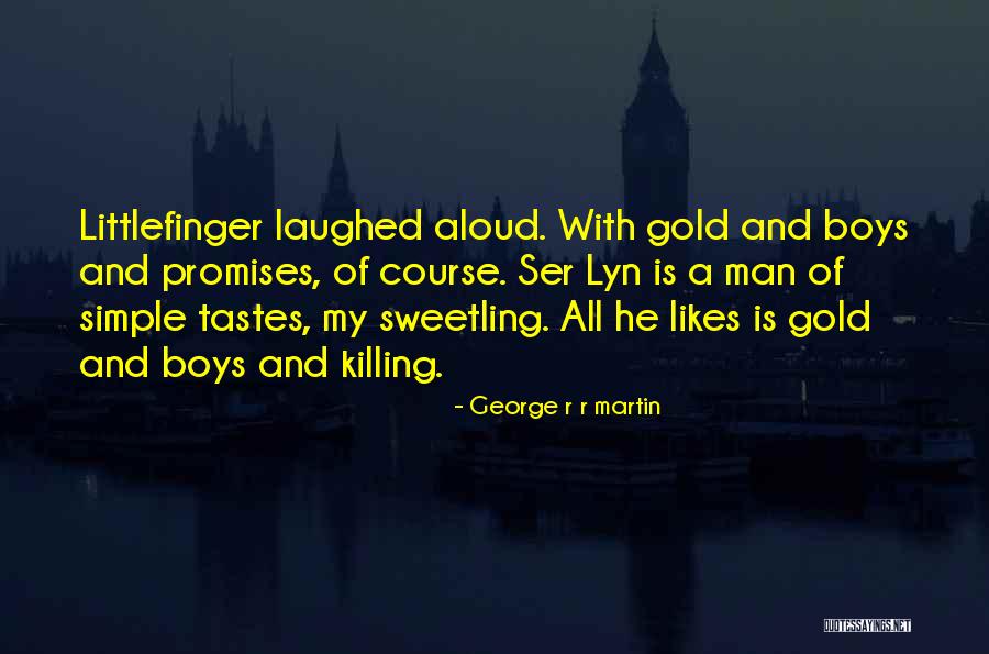 Killing A Man Quotes By George R R Martin Killing A Man Quotes By George R R Martin