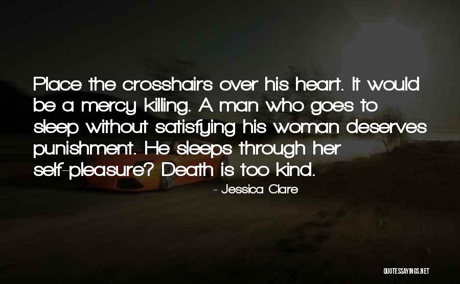 Killing A Man Quotes By Jessica Clare Killing A Man Quotes By Jessica Clare