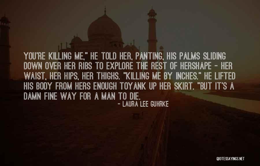 Killing A Man Quotes By Laura Lee Guhrke Killing A Man Quotes By Laura Lee Guhrke