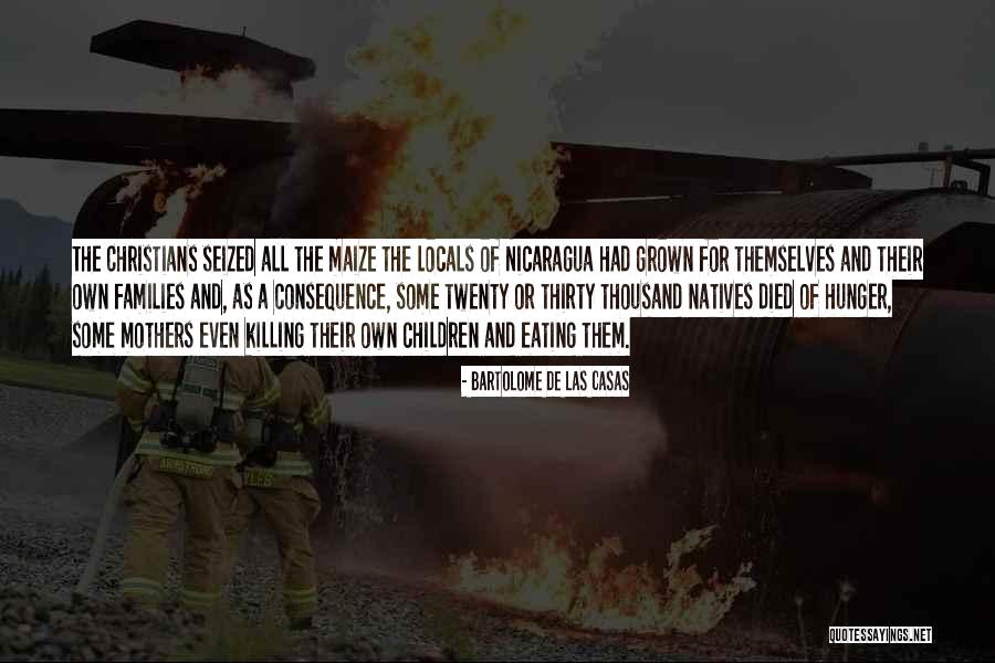 Killing And Eating Quotes By Bartolome De Las Casas Killing And Eating Quotes By Bartolome De Las Casas