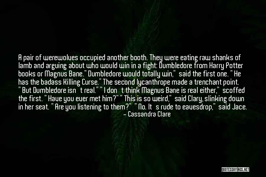 Killing And Eating Quotes By Cassandra Clare Killing And Eating Quotes By Cassandra Clare