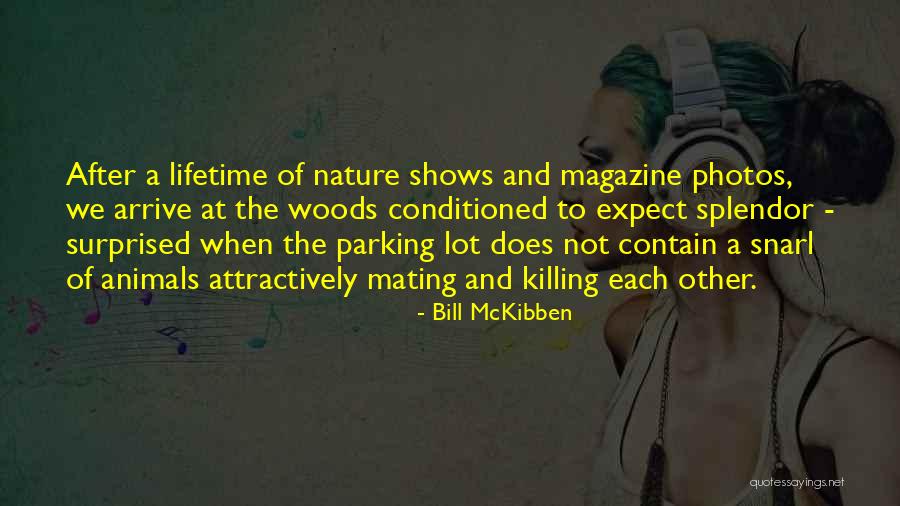 Killing Animals Quotes By Bill McKibben