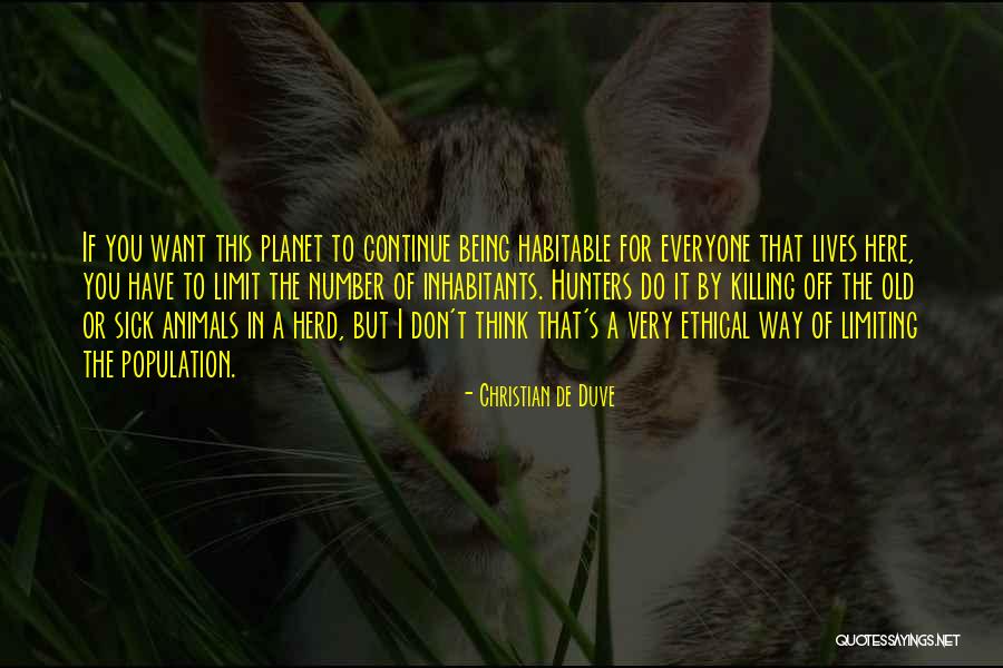 Killing Animals Quotes By Christian De Duve