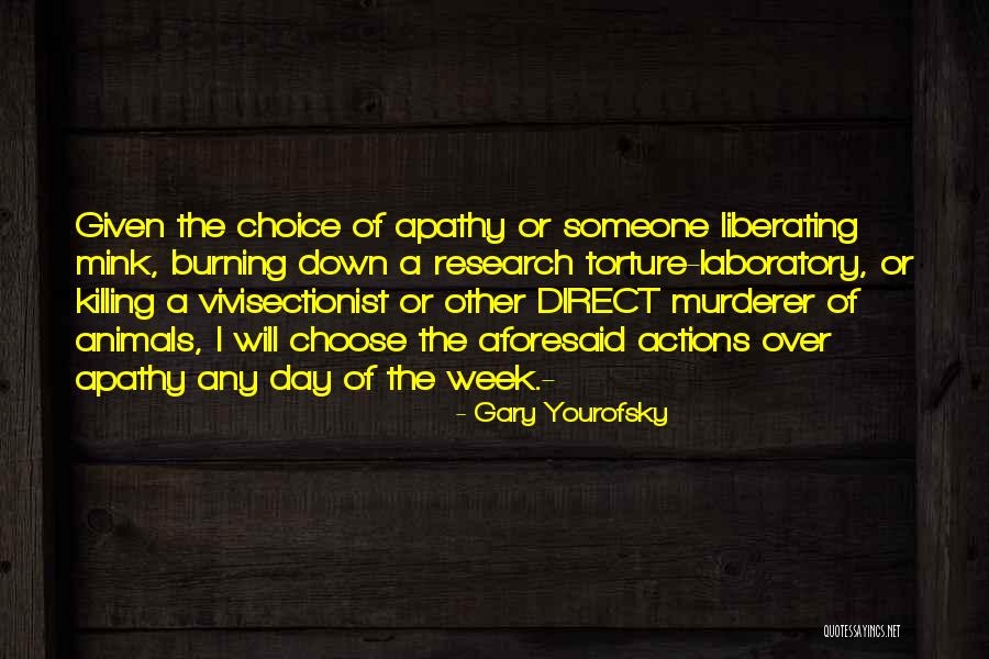 Killing Animals Quotes By Gary Yourofsky