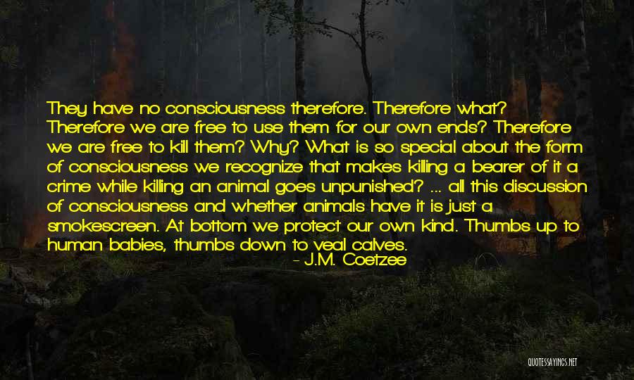 Killing Animals Quotes By J.M. Coetzee