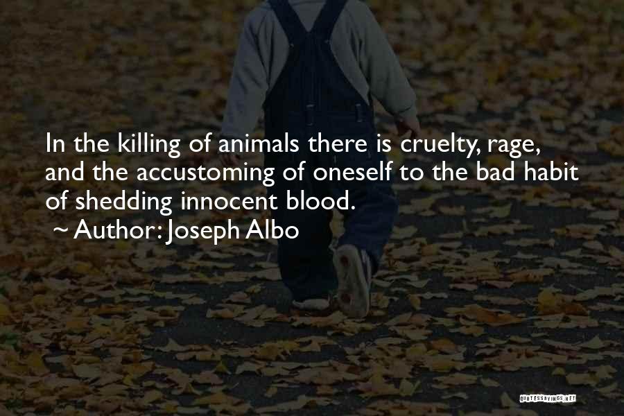 Killing Animals Quotes By Joseph Albo