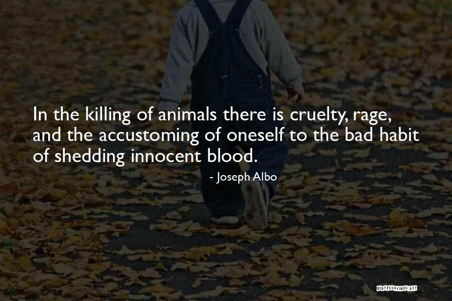 Killing Animals Quotes By Joseph Albo