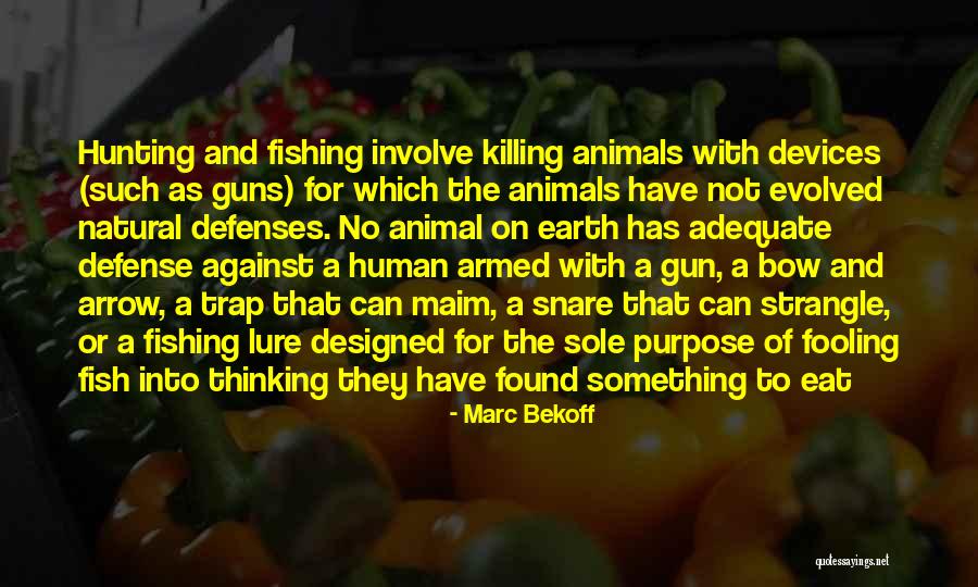 Killing Animals Quotes By Marc Bekoff