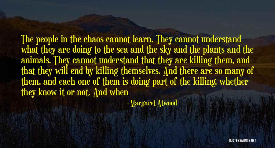 Killing Animals Quotes By Margaret Atwood