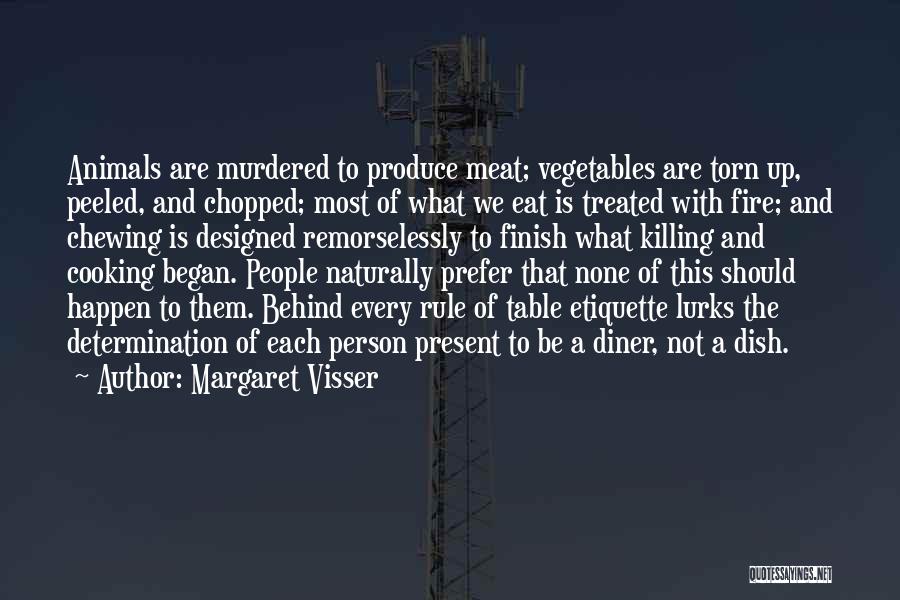 Killing Animals Quotes By Margaret Visser