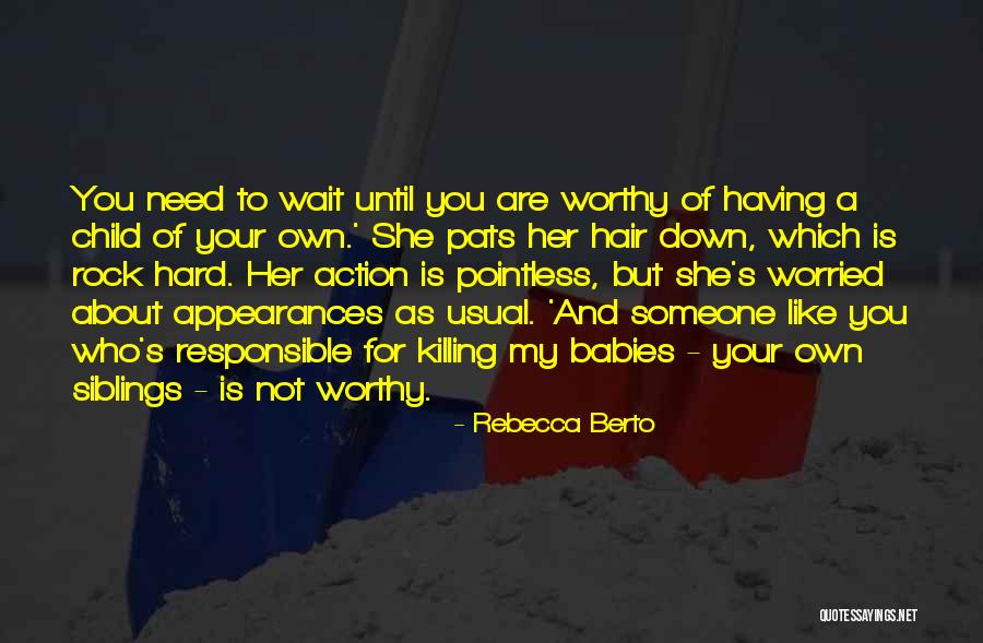 Killing Babies Quotes By Rebecca Berto Killing Babies Quotes By Rebecca Berto