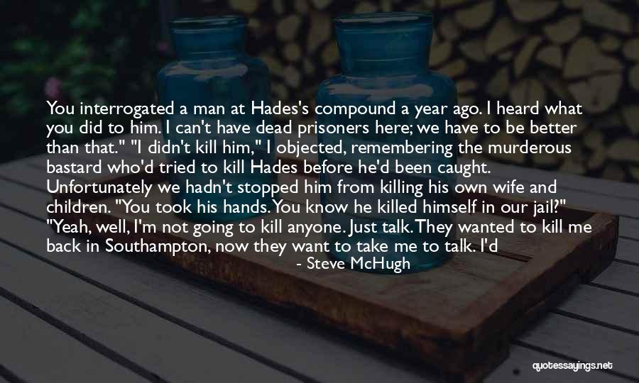 Killing Children Quotes By Steve McHugh Killing Children Quotes By Steve McHugh