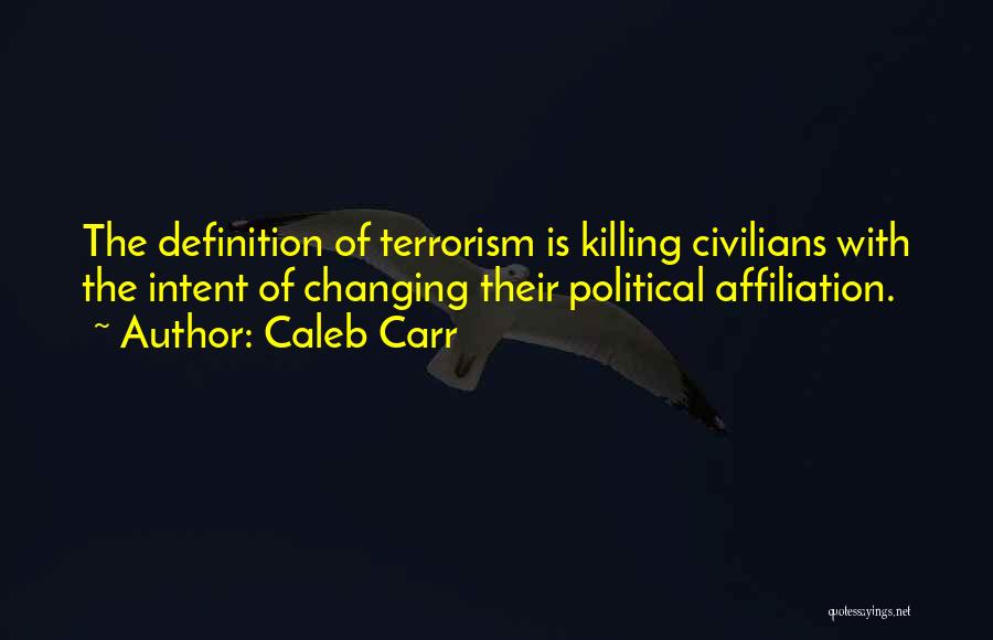 Killing Civilians Quotes By Caleb Carr