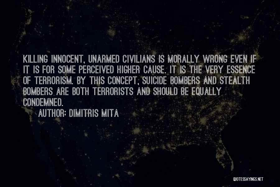 Killing Civilians Quotes By Dimitris Mita