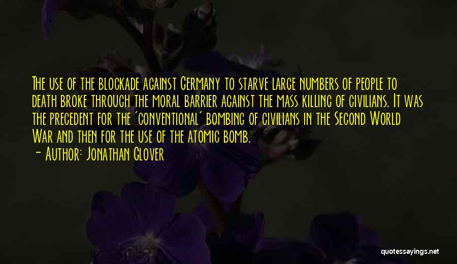 Killing Civilians Quotes By Jonathan Glover