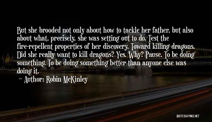 Killing Dragons Quotes By Robin McKinley