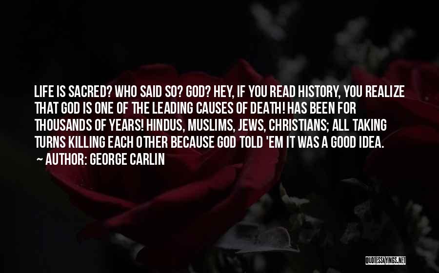 Killing Each Other Quotes By George Carlin