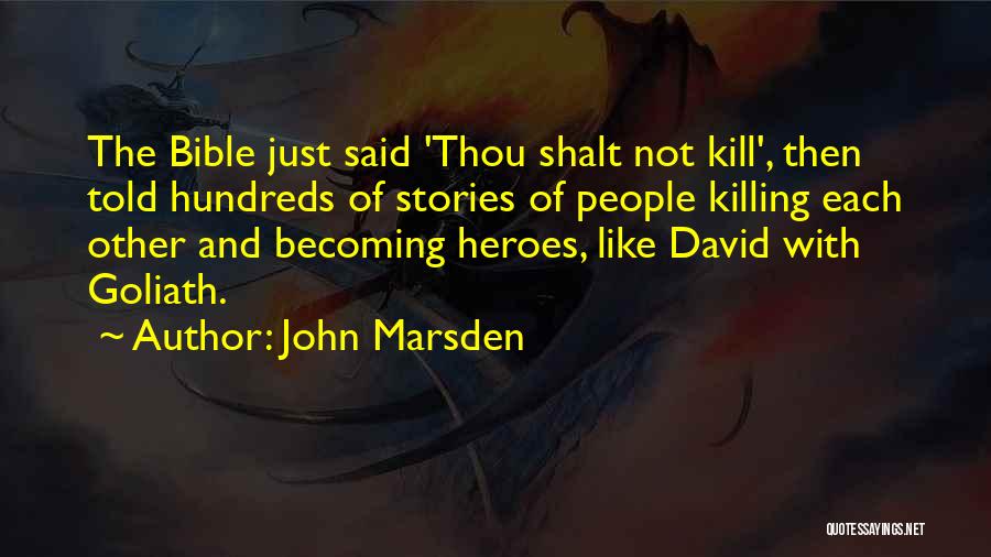 Killing Each Other Quotes By John Marsden