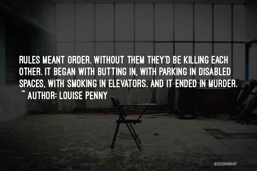 Killing Each Other Quotes By Louise Penny