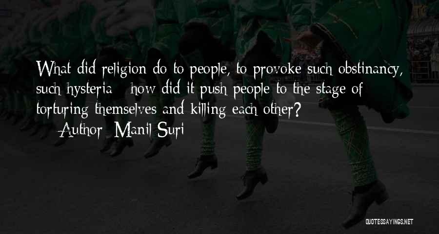 Killing Each Other Quotes By Manil Suri