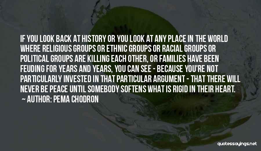 Killing Each Other Quotes By Pema Chodron