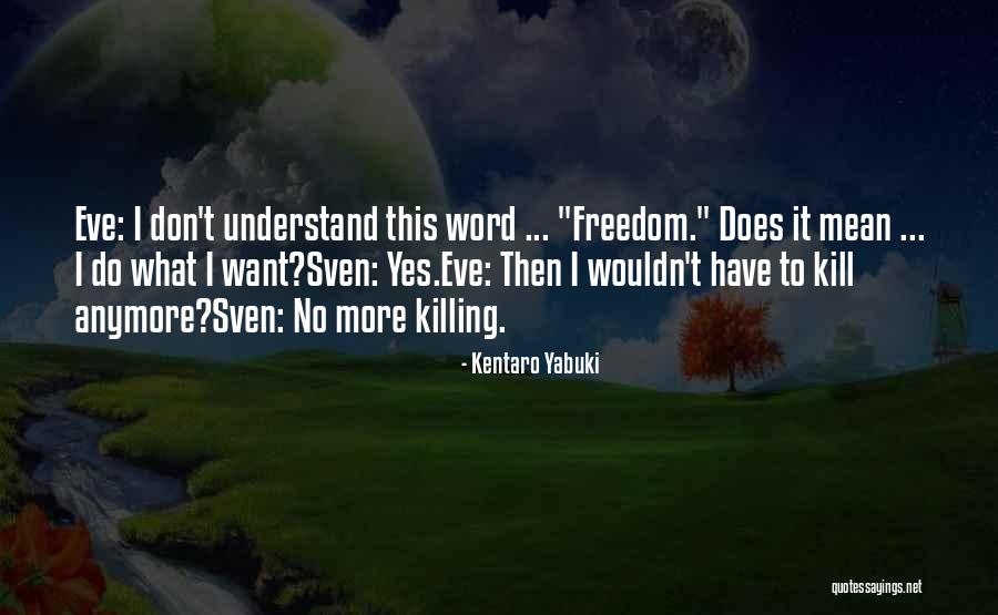 Killing Eve Quotes By Kentaro Yabuki Killing Eve Quotes By Kentaro Yabuki