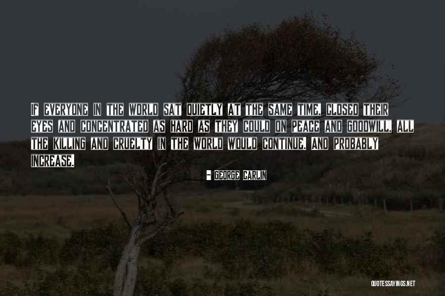Killing Everyone Quotes By George Carlin Killing Everyone Quotes By George Carlin