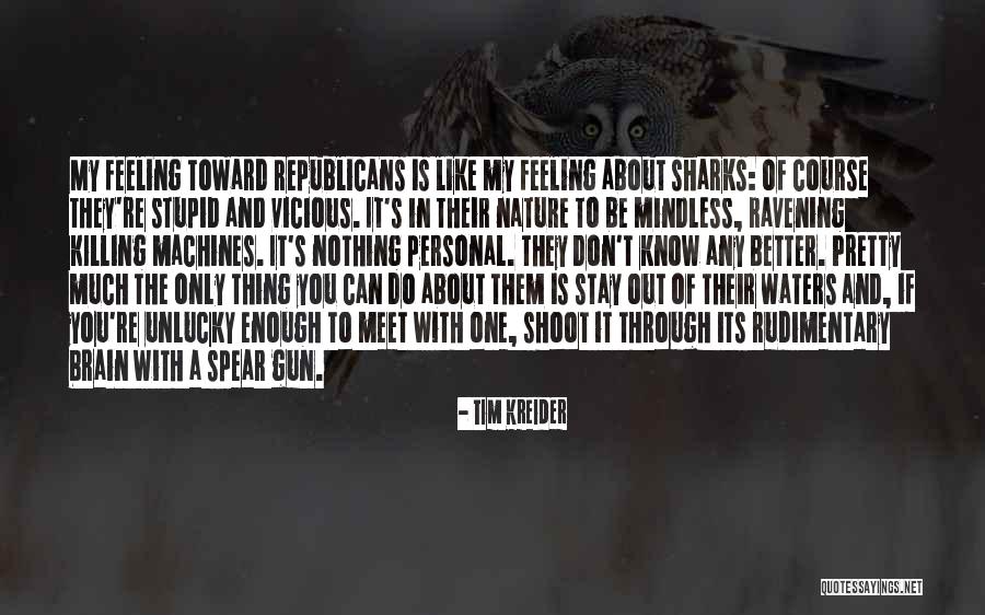 Killing Feeling Quotes By Tim Kreider Killing Feeling Quotes By Tim Kreider