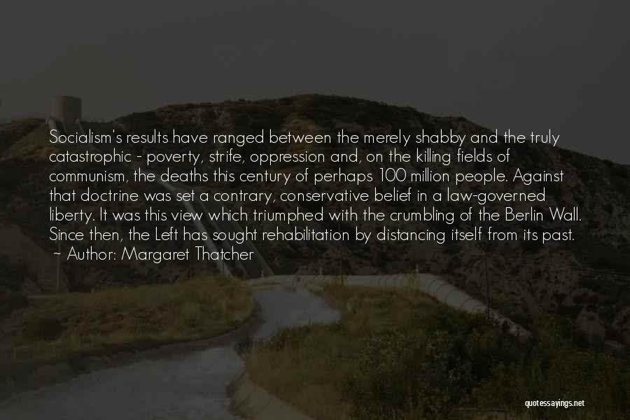 Killing Fields Quotes By Margaret Thatcher