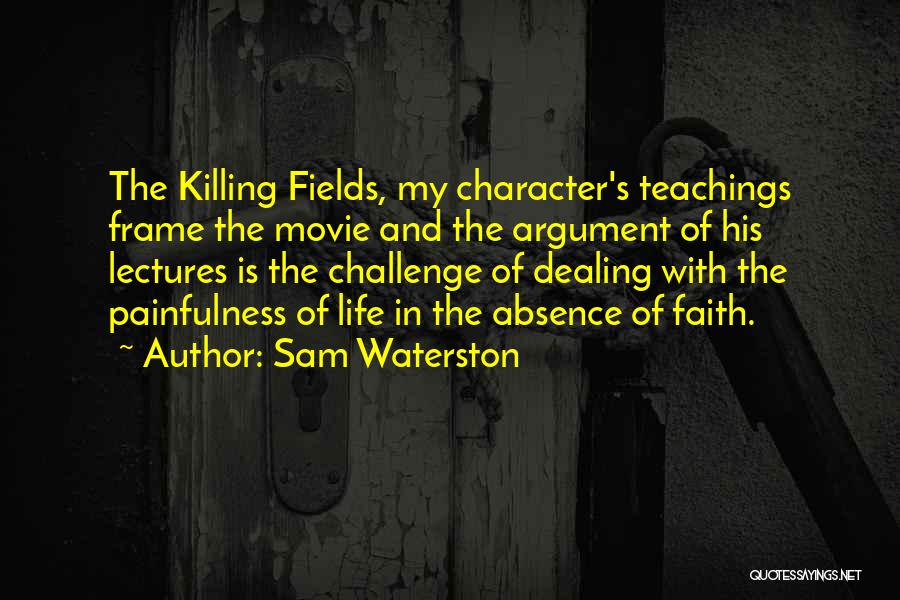 Killing Fields Quotes By Sam Waterston