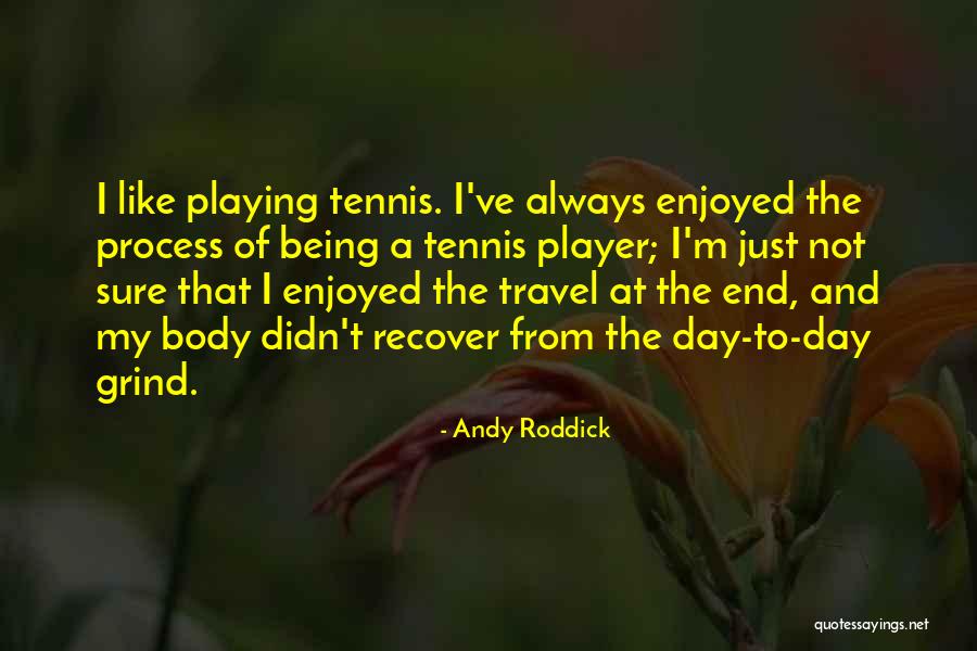 Killing Husbands Quotes By Andy Roddick Killing Husbands Quotes By Andy Roddick