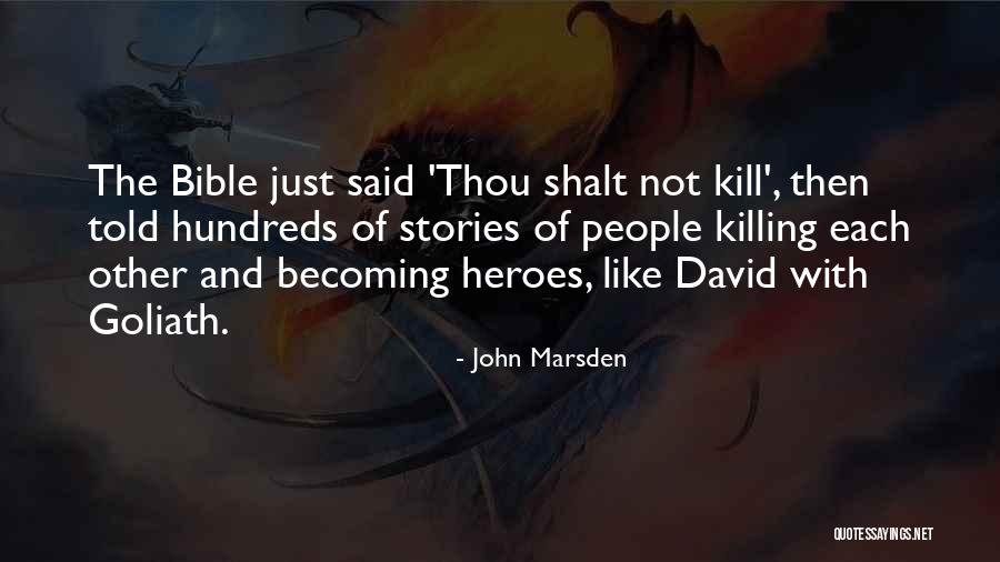 Killing In The Bible Quotes By John Marsden