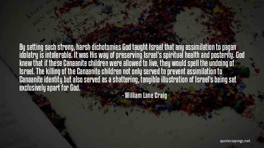 Killing In The Bible Quotes By William Lane Craig