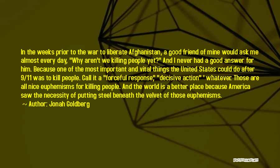 Killing In War Quotes By Jonah Goldberg