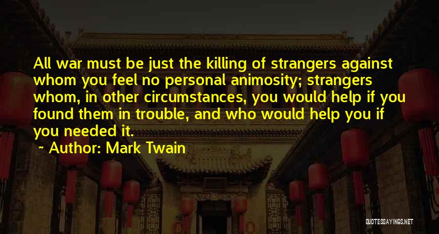 Killing In War Quotes By Mark Twain