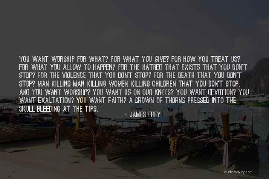 Killing Of Children Quotes By James Frey Killing Of Children Quotes By James Frey