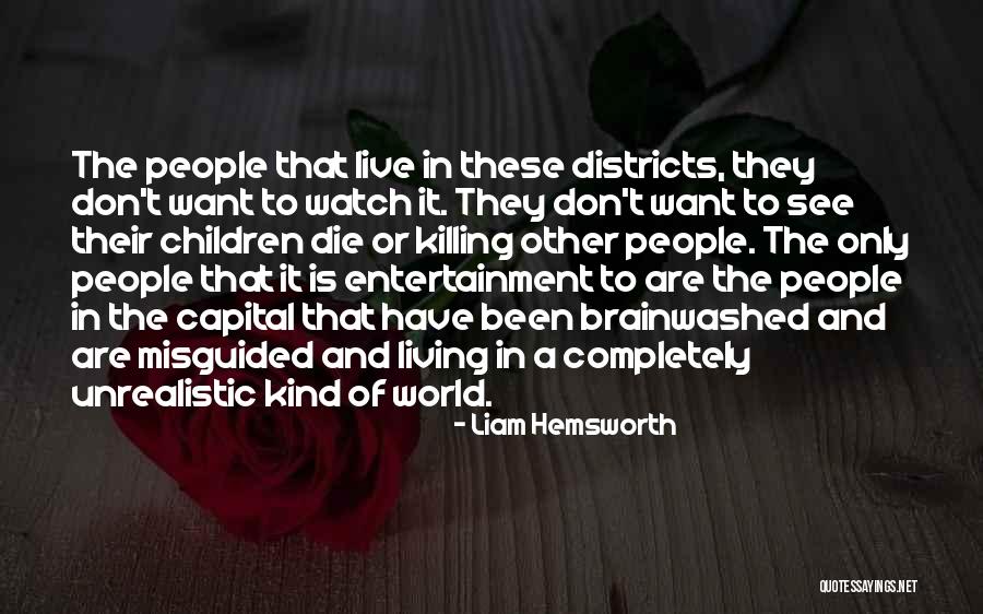 Killing Of Children Quotes By Liam Hemsworth Killing Of Children Quotes By Liam Hemsworth