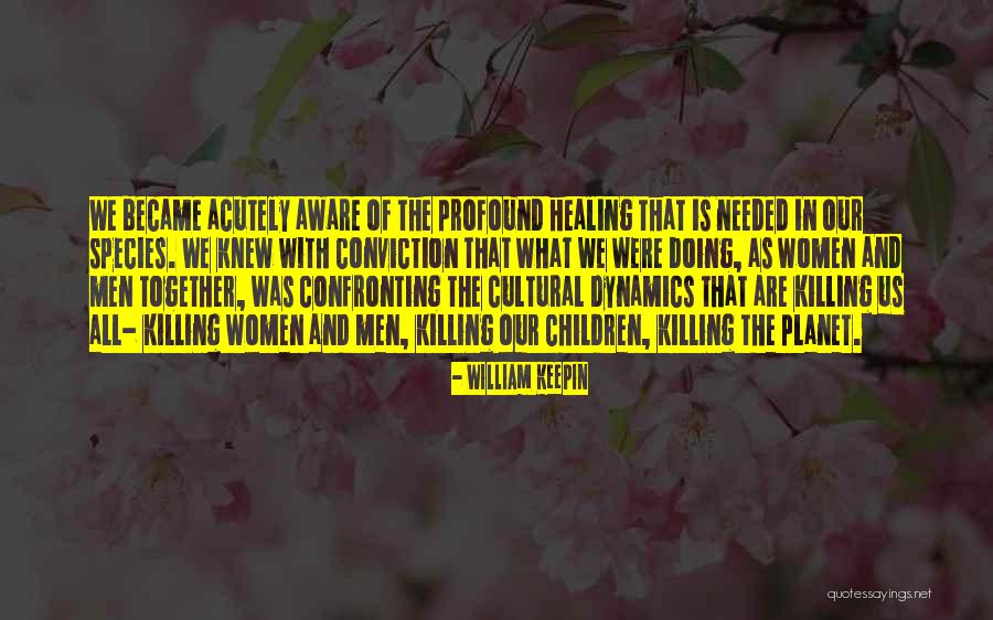 Killing Of Children Quotes By William Keepin Killing Of Children Quotes By William Keepin