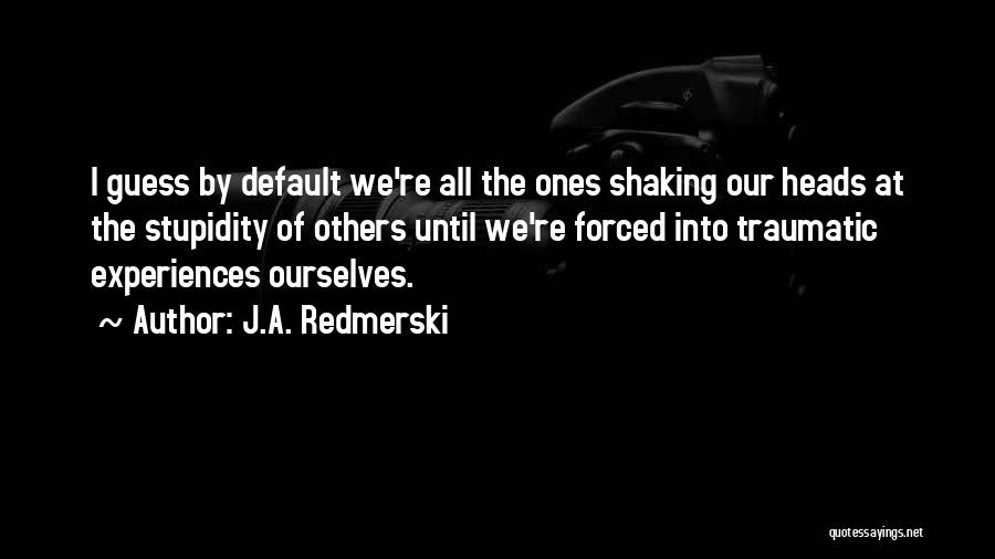 Killing Sarai Quotes By J.A. Redmerski