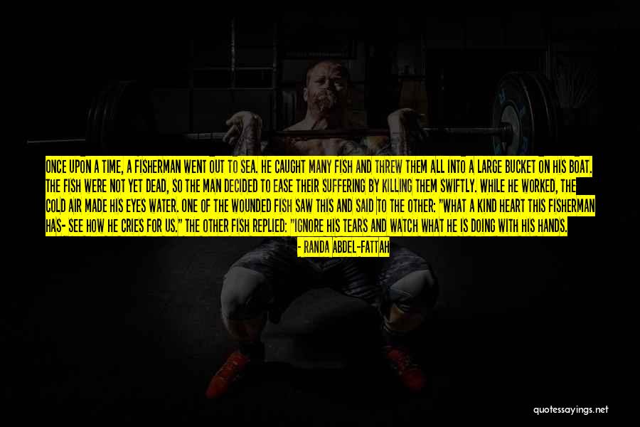Killing Sea Quotes By Randa Abdel-Fattah Killing Sea Quotes By Randa Abdel-Fattah