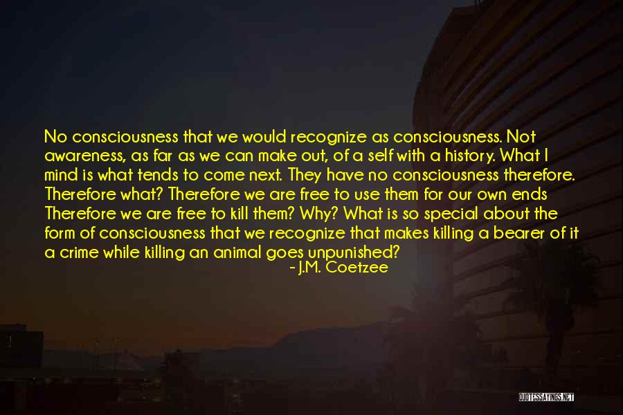 Killing Self Quotes By J.M. Coetzee Killing Self Quotes By J.M. Coetzee