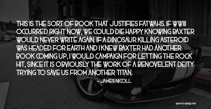 Killing The Earth Quotes By James Nicoll Killing The Earth Quotes By James Nicoll
