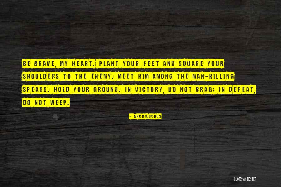 Killing The Enemy Quotes By Archilochus Killing The Enemy Quotes By Archilochus