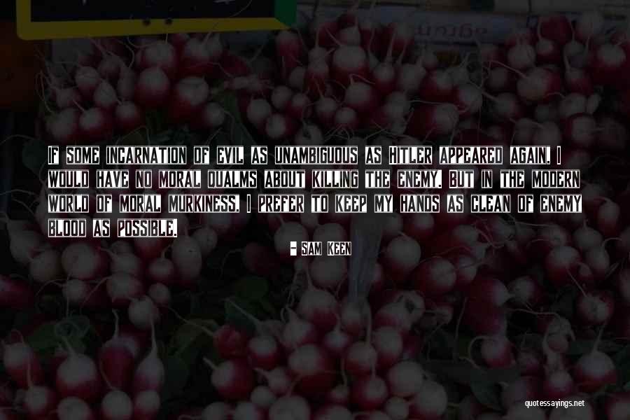Killing The Enemy Quotes By Sam Keen Killing The Enemy Quotes By Sam Keen