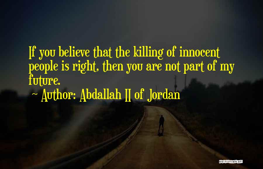 Killing The Innocent Quotes By Abdallah II Of Jordan