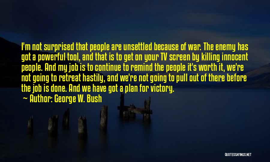 Killing The Innocent Quotes By George W. Bush