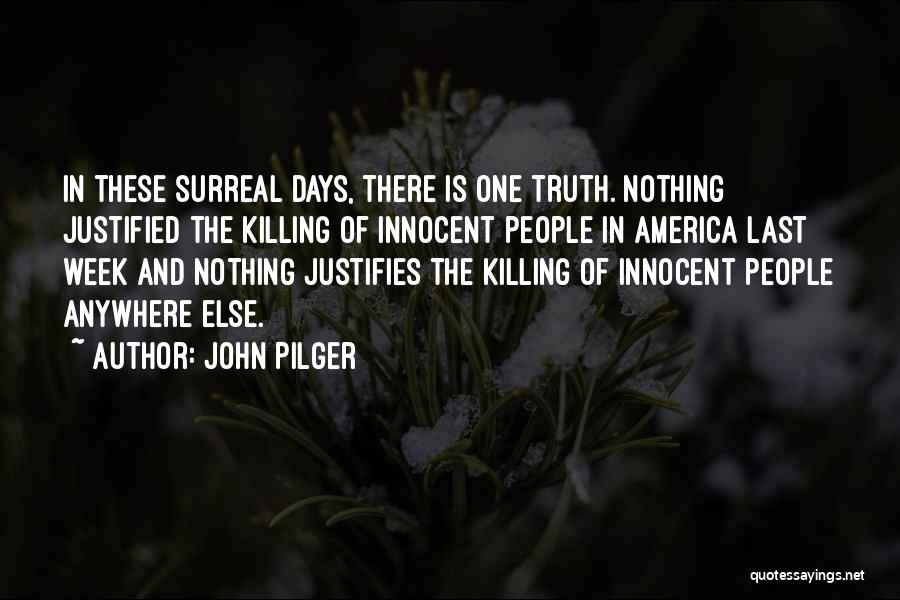 Killing The Innocent Quotes By John Pilger