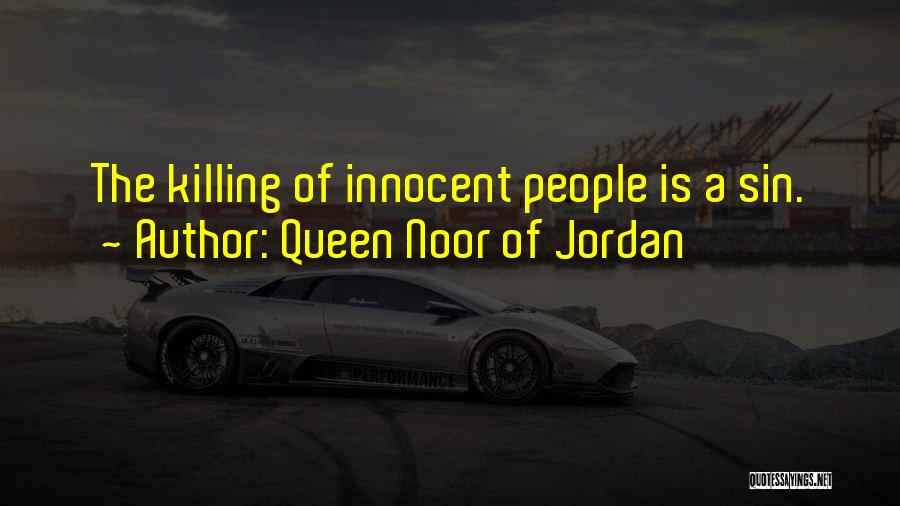 Killing The Innocent Quotes By Queen Noor Of Jordan